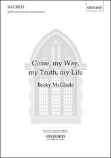 Come, My Way, My Truth, My Life SATB choral sheet music cover